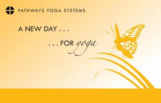 Spiral-bound Pathways Yoga Systems, A New Day... ...For Yoga Book