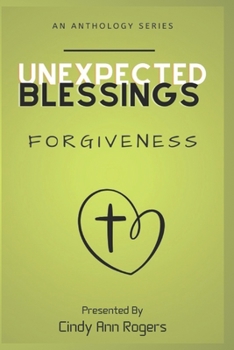 Paperback Unexpected Blessings - Forgiveness Book