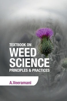Paperback Textbook on Weed Science: Principles and Practices Book