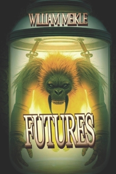 Paperback Futures: Three Science Fiction Stories Book