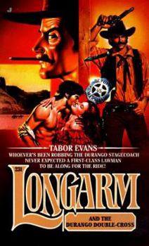 Longarm and the Durango Double-Cross - Book #231 of the Longarm