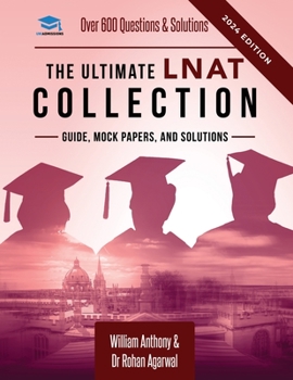 Paperback The Ultimate LNAT Collection: 3 Books In One, 600 Practice Questions & Solutions, Includes 4 Mock Papers, Detailed Essay Plans, Law National Aptitud Book