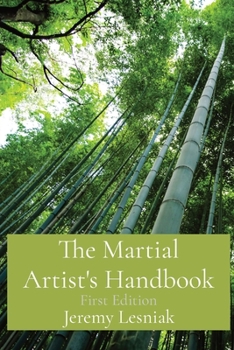 Paperback The Martial Artist's Handbook: First Edition Book