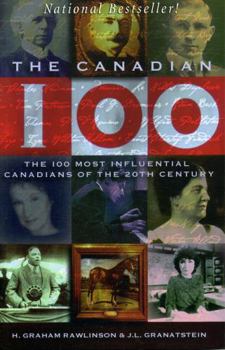 Paperback Canadian 100: The 100 Most Influential Canadians of the 20th Century Book