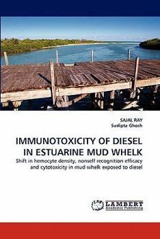 Paperback Immunotoxicity of Diesel in Estuarine Mud Whelk Book