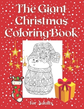 Paperback The Giant Christmas Coloring Book for Adults: Beautiful Art Design Realxaing Realxation Stress Relief Gifts Idea for Winter Holiday Lovers Seniors Coz Book