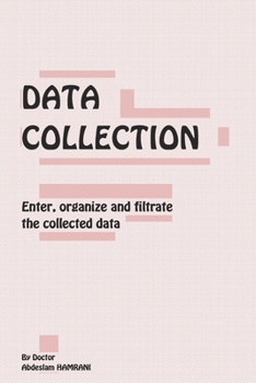 Paperback Data Collection: Enter, organize and filtrate the collected data Book