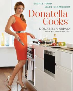 Hardcover Donatella Cooks: Simple Food Made Glamorous Book