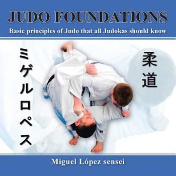 Paperback Judo Foundations: Basic Principles of Judo That All Judokas Should Know Book