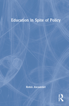 Hardcover Education in Spite of Policy Book