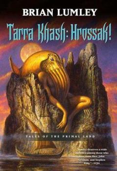 Hardcover Tarra Khash: Hrossak!: Tales of the Primal Land Book