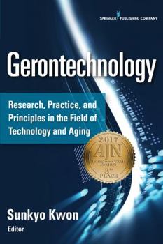 Paperback Gerontechnology: Research, Practice, and Principles in the Field of Technology and Aging Book