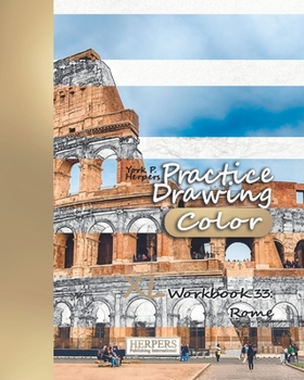 Paperback Practice Drawing [Color] - XL Workbook 33: Rome Book