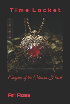 Paperback Time Locket: Enigma of the Crimson Heart Book