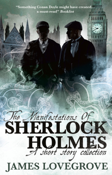 The Manifestations of Sherlock Holmes - Book #16 of the New Adventures of Sherlock Holmes by Titan Books