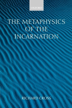 Paperback The Metaphysics of the Incarnation: Thomas Aquinas to Duns Scotus Book