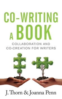 Paperback Co-writing a Book: Collaboration and Co-creation for Authors Book