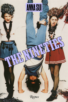 Hardcover The Nineties X Anna Sui Book