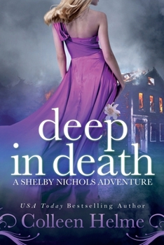 Paperback Deep In Death: A Shelby Nichols Adventure Book