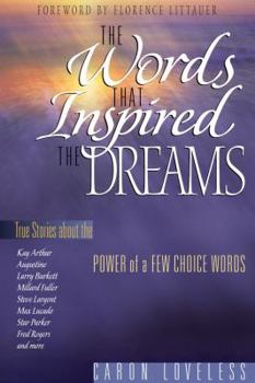 Paperback The Words That Inspired the Dreams Book