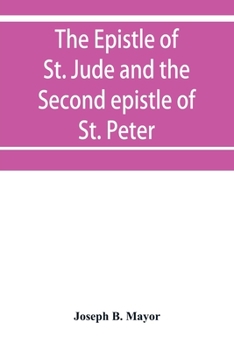 Paperback The Epistle of St. Jude and the Second epistle of St. Peter Book