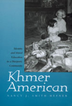 Paperback Khmer American: Identity and Moral Education in a Diasporic Community Book