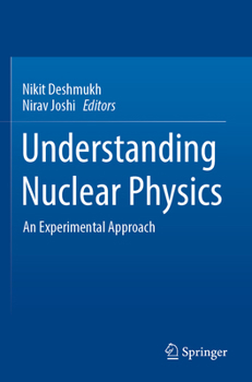 Paperback Understanding Nuclear Physics: An Experimental Approach Book
