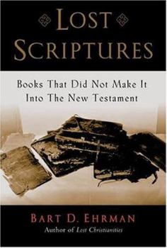 Hardcover Lost Scriptures: Books That Did Not Make It Into the New Testament Book