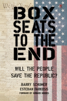 Paperback Box Seats to the End: Will the People Save the Republic? Book