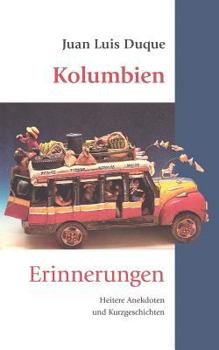 Paperback Kolumbien: Erinnerungen [German] Book