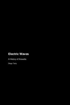 Paperback Electric Waves: A History of Krewella Book