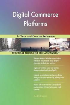 Paperback Digital Commerce Platforms A Clear and Concise Reference Book