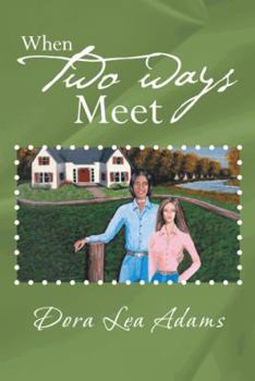 Paperback When Two Ways Meet Book