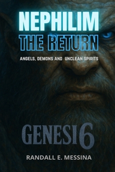 Paperback Nephilim The Return: Angles, Demons and Unclean Spirits Book