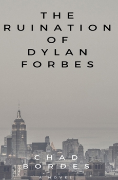 Paperback The Ruination of Dylan Forbes Book