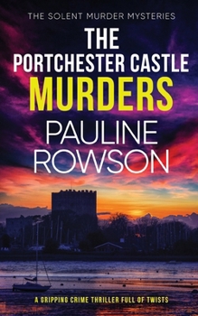 Paperback THE PORTCHESTER CASTLE MURDERS a gripping crime thriller full of twists Book