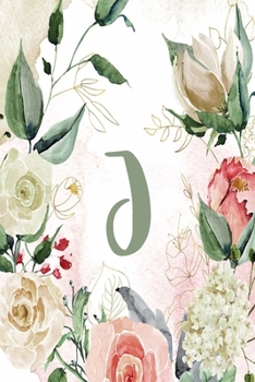 Planner Undated 6"x9” – Green Cream  Floral Design - Initial J: Non-dated Weekly and Monthly Day Planner, Calendar, Organizer for Women, Teens – ... Design 6”x9” Undated Planner Alphabet Series)
