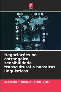 Paperback Negociações no estrangeiro, sensibilidade transcultural e barreiras linguísticas [Portuguese] Book
