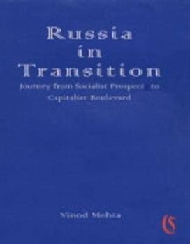 Hardcover Russia in transition: Journey from socialist prospect to capitalist boulevard Book