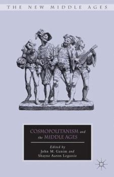 Hardcover Cosmopolitanism and the Middle Ages Book