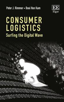 Hardcover Consumer Logistics: Surfing the Digital Wave Book