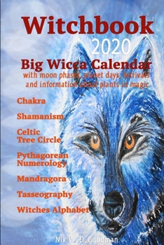 Paperback Witchbook 2020: Witch Knowledge and Great Wicca Calendar with moon phases, planet days, celebrations and information about magical pla Book