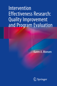 Hardcover Intervention Effectiveness Research: Quality Improvement and Program Evaluation Book