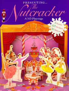 Paperback Presenting the nutcracker: a 3-d playstage (Books and Stuff) Book