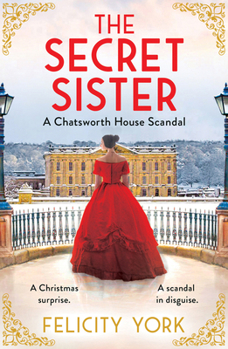The Secret Sister: New in 2023, an enthralling true story of romance, intrigue and sisterhood - the perfect Christmas holiday read - Book #3 of the Stately Scandals