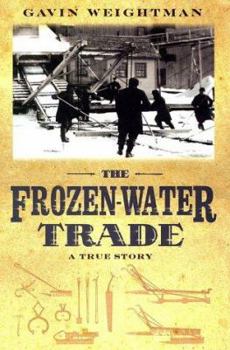 Hardcover The Frozen-Water Trade: A True Story Book