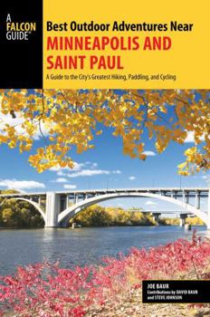 Paperback Best Outdoor Adventures Near Minneapolis and Saint Paul Book
