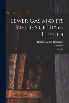 Paperback Sewer gas and its Influence Upon Health: Treatise Book