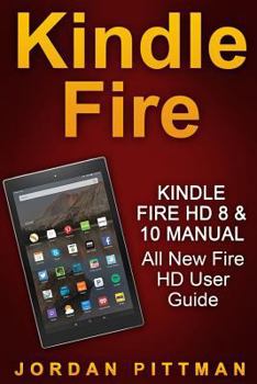 Paperback Kindle Fire HD 8 & 10 Manual: All New Fire HD User Guide Book