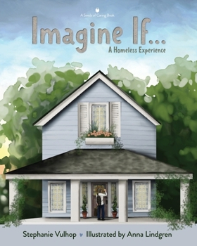 Paperback Imagine If: A Homeless Experience Book